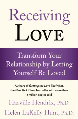 9780743483704: Receiving Love: Transform Your Relationship by Letting Yourself Be Loved