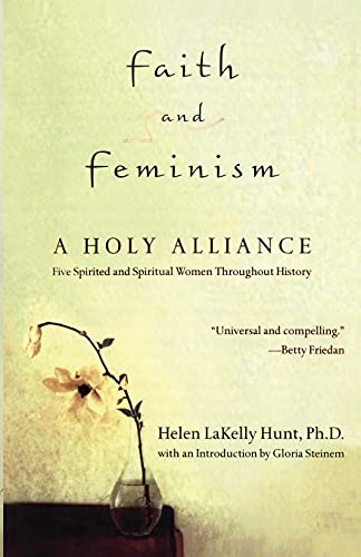 Beispielbild fr Faith and Feminism: A Holy Alliance zum Verkauf von Gulf Coast Books