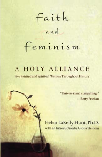 9780743483728: Faith and Feminism: A Holy Alliance