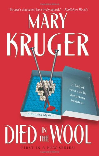 Beispielbild fr Died in the Wool: A Knitting Mystery zum Verkauf von Wonder Book