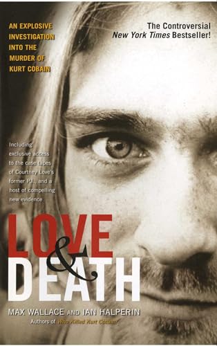 Imagen de archivo de Love & Death: The Murder of Kurt Cobain a la venta por HPB-Ruby