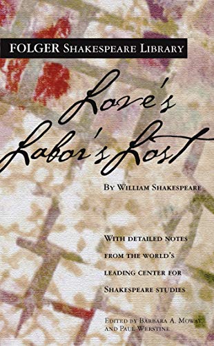 Love's Labor's Lost (Folger Shakespeare Library) (9780743484923) by Shakespeare, William
