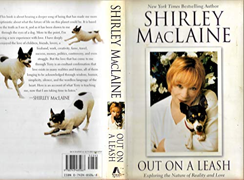 Out on a Leash: Exploring the Nature of Reality and Love - MacLaine, Shirley