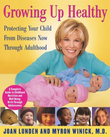 9780743486149: Growing Up Healthy: Protecting Your Child From Diseases Now Through Adulthood