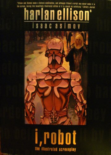 Imagen de archivo de I, Robot: The Illustrated Screenplay a la venta por Half Price Books Inc.