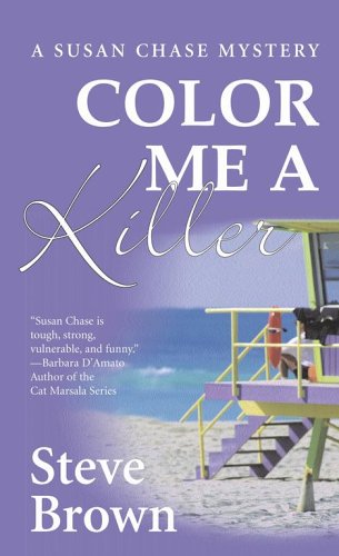 Stock image for Color Me A Killer: A Susan Chase Mystery for sale by Discover Books
