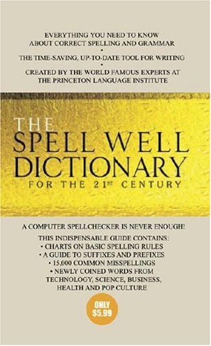 Imagen de archivo de The Spell Well Dictionary for the 21st Century a la venta por Half Price Books Inc.