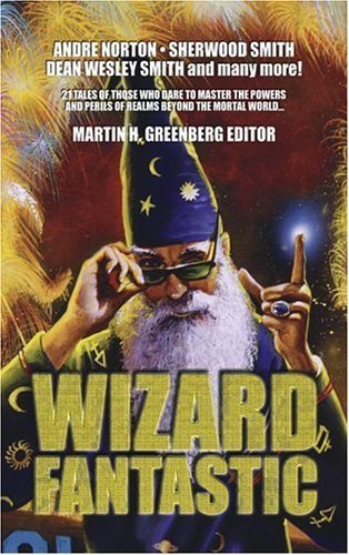 Beispielbild fr Wizard Fantastic zum Verkauf von Uncle Hugo's SF/Uncle Edgar's Mystery