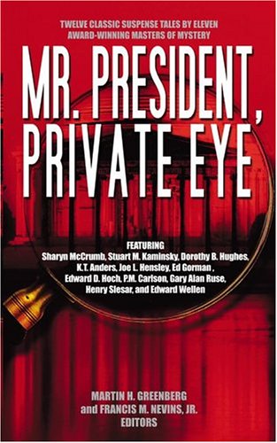 Imagen de archivo de Mr. President, Private Eye a la venta por ThriftBooks-Dallas
