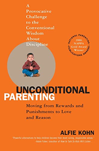 9780743487481: Unconditional Parenting: Moving from Rewards and Punishments to Love and Reason
