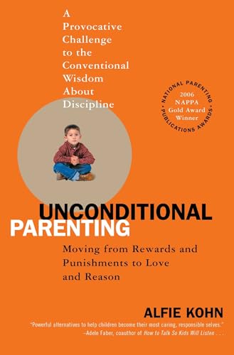 Stock image for Unconditional Parenting: Moving from Rewards and Punishments to Love and Reason for sale by Zoom Books Company
