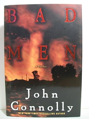 9780743487849: Bad Men: A Thriller (Connolly, John)