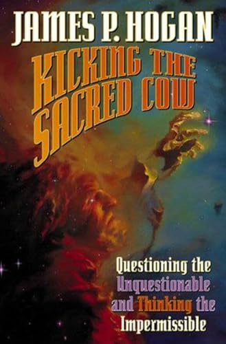 Kicking the Sacred Cow (9780743488280) by Hogan, James P.