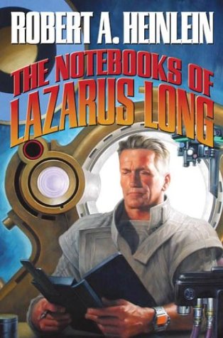 Stock image for The Notebooks of Lazarus Long (The Future History Series) for sale by WorldofBooks