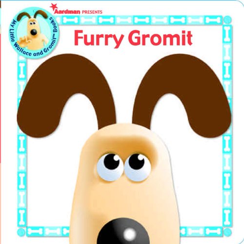 Furry Gromit (Wallace & Gromit) (9780743489263) by Aardman