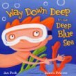 Beispielbild fr Way Down Deep in the Deep Blue Sea zum Verkauf von ThriftBooks-Atlanta