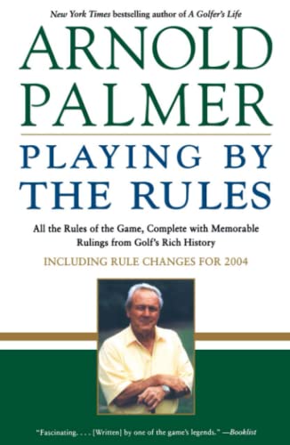 Stock image for Playing by the Rules: All the Rules of the Game, Complete with Memorable Rulings From Golf's Rich History for sale by New Legacy Books