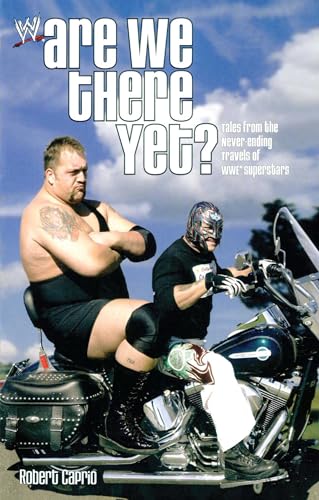 Beispielbild fr Are We There Yet? : Tales from the Never-Ending Travels of WWE Superstars zum Verkauf von Better World Books