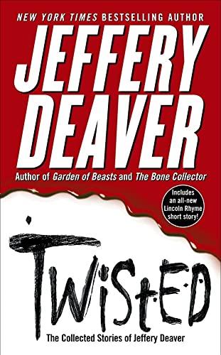 Beispielbild für Twisted: The Collected Stories of Jeffery Deaver zum Verkauf von SecondSale