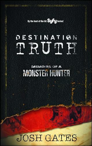 Stock image for Destination Truth: Memoirs of a Monster Hunter (2) for sale by Goodwill of Colorado