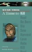 Beispielbild fr A Star Trek: The Next Generation: Time #7: A Time to Kill zum Verkauf von medimops