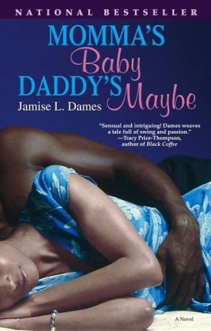 Stock image for Momma's Baby, Daddy's Maybe: A Novel for sale by Wonder Book