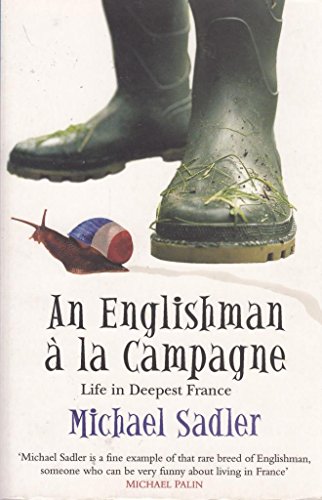Imagen de archivo de An Englishman  la Campagne: Life in Deepest France a la venta por WorldofBooks