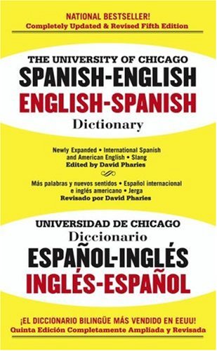 Imagen de archivo de The University of Chicago Spanish Dictionary : Spanish-English, English-Spanish a la venta por Better World Books