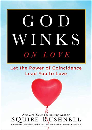 Beispielbild fr God Winks on Love : Let the Power of Coincidence Lead You to Love zum Verkauf von Better World Books