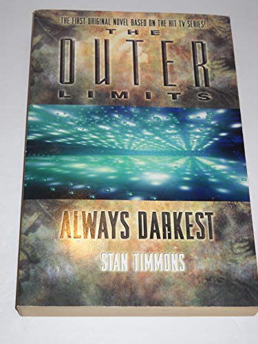 The Outer Limits: Always Darkest (9780743493079) by Timmons, Stan