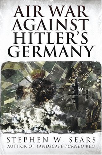9780743493307: Air War Against Hitler's Germany (Adventures in History)