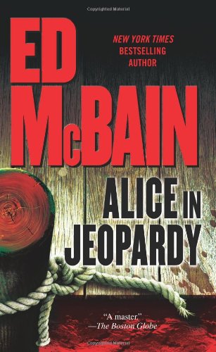 Beispielbild fr Alice in Jeopardy: A Novel zum Verkauf von medimops