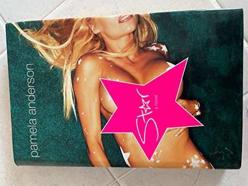 Star: A Novel [Signed by Pamela Anderson]