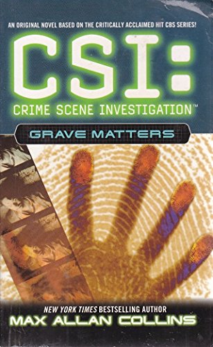 Beispielbild fr CSI: Grave Matters: Crime Scene Investigation (CSI: CRIME SCENE INVESTIGATION) zum Verkauf von AwesomeBooks