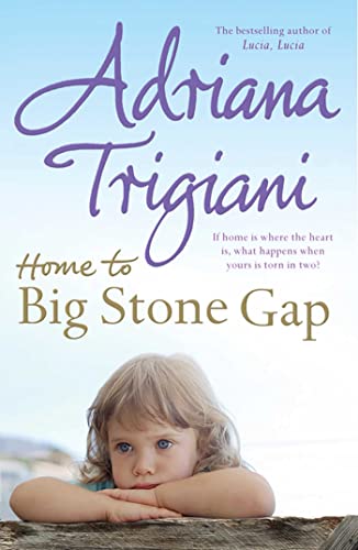 Beispielbild fr Home to Big Stone Gap. Adriana Trigiani zum Verkauf von Wonder Book