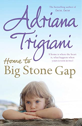 9780743495905: Home to Big Stone Gap. Adriana Trigiani