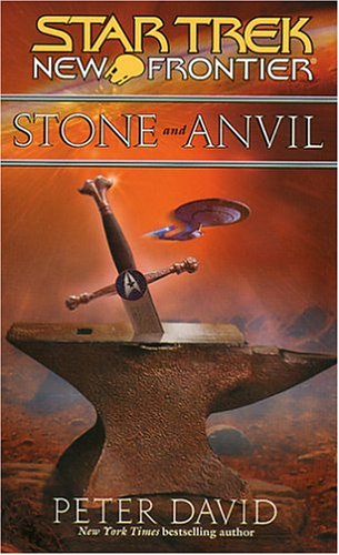 Stock image for Star Trek: New Frontier: Stone and Anvil for sale by Half Price Books Inc.