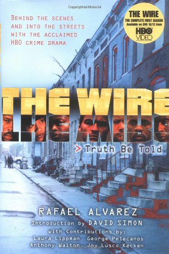 Stock image for The Wire: Truth Be Told for sale by Books of the Smoky Mountains