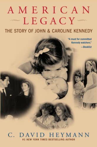 Imagen de archivo de American Legacy : The Story of John and Caroline Kennedy a la venta por Better World Books