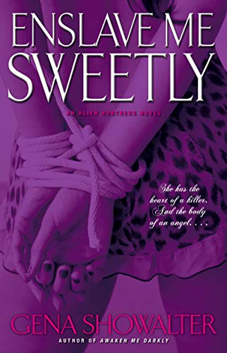 Beispielbild fr Enslave Me Sweetly (Alien Huntress Novels) zum Verkauf von WorldofBooks