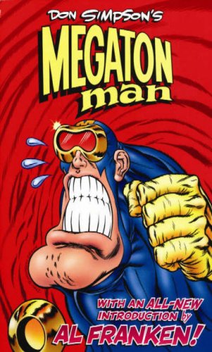 Don Simpson's Megaton Man Volume 1 (9780743497589) by Don Simpson; Al Franken