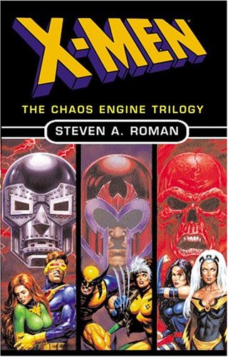 Beispielbild fr X-Men: The Chaos Engine Trilogy: X-Men Doctor Doom, X-Men Magneto, X-Men Red Skull zum Verkauf von Byrd Books