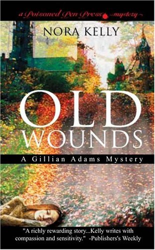 Beispielbild fr Old Wounds: A Gillian Adams Mystery zum Verkauf von HPB-Emerald