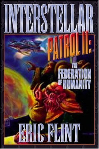 Stock image for Interstellar Patrol II: The Federation of Humanity for sale by Books of the Smoky Mountains