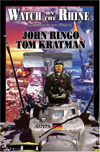 Watch on the Rhine (Posleen War Series #7) (9780743499187) by Ringo, John; Kratman, Tom