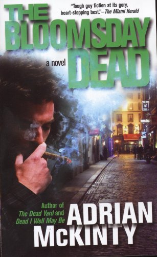 Beispielbild fr The Bloomsday Dead: A Novel (Dead Trilogy) zum Verkauf von Half Price Books Inc.