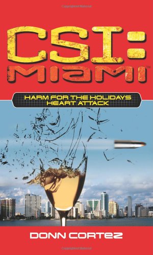 9780743499521: Harm for the Holidays: Heart Attack (Csi: Miami)