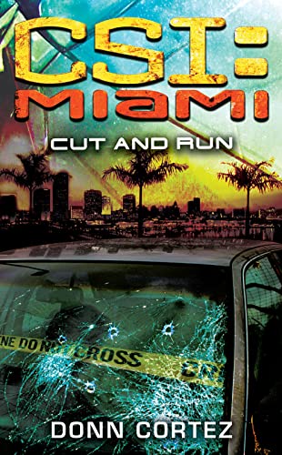 Beispielbild fr CSI: Miami: Cut and Run : CSI: Miami zum Verkauf von Better World Books