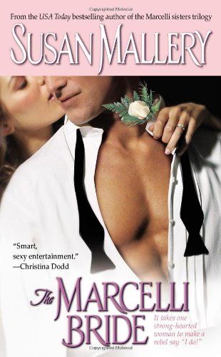 The Marcelli Bride (The Marcelli Sisters of Pleasure Road, Book 4) (9780743499576) by Mallery, Susan