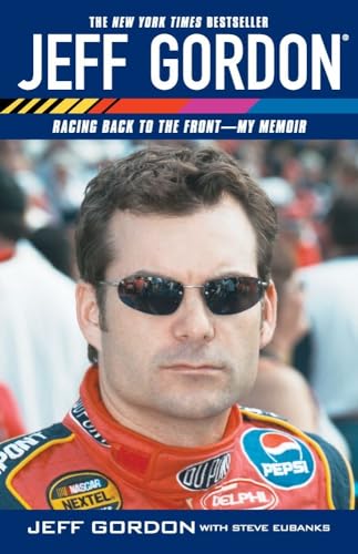 Beispielbild fr Jeff Gordon: Racing Back to the Front--My Memoir zum Verkauf von Jenson Books Inc